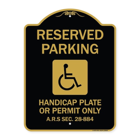 Signmission Reserved Parking Handicap Plate or Permit Only A.R.S Sec. 28-884 Handicapped Symbol, BG-1824-23068 A-DES-BG-1824-23068
